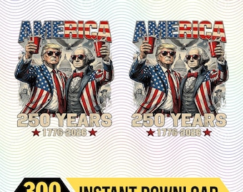 250 Years America Anniversary 250th Trump Washington PNG, America 250th USA Anniversary Png, Funny Trump Washington Top Digital File