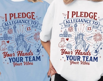 Camiseta "Promete lealtad a tus manos, a tu equipo, a tu vibra, colores cómodos", camiseta del 4 de julio, camiseta de EE. UU. de 1776, camiseta patriótica de América 250