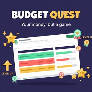 May include: A digital graphic titled BUDGET QUEST Your money, but a game, featuring a spreadsheet interface with colourful progress bars, yellow XP stars, and circular award badges labelled LEVEL UP on a dark purple background.
