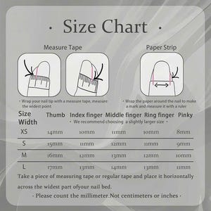 May include: A size chart for nail tips, with diagrams showing how to measure nail width using a tape measure or paper strip. Includes measurements in millimeters for thumb, index, middle, ring, and pinky fingers, ranging from 8mm to 17mm.