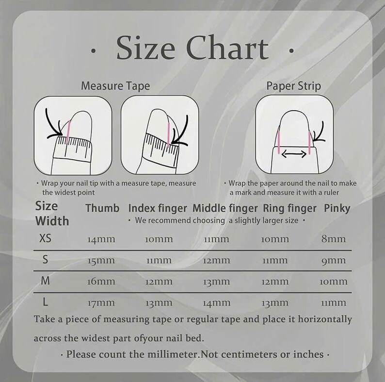May include: A size chart for nail tips, with diagrams showing how to measure nail width using a tape measure or paper strip. Includes measurements in millimeters for thumb, index, middle, ring, and pinky fingers, ranging from 8mm to 17mm.