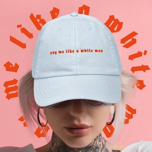 Gorra bordada en tonos pastel para mujer* / Págame como a un hombre blanco / Igualdad de derechos / Moda urbana