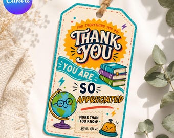 eacher Appreciation Gift Tags Printable | Editable Thank You Teacher Tags | Canva Template | End of Year Teacher Gift Labels |