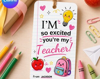 I’m So Excited You’re My Teacher Tag | Printable Teacher Gift Tag PDF | First Day Back to School Tag | Teacher Appreciation