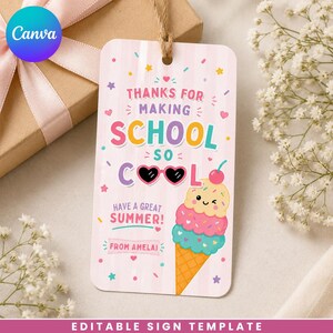 May include: A rectangular gift tag with rounded corners featuring a light pink striped background, a jute twine loop, and colorful text reading "THANKS FOR MAKING SCHOOL SO COOL" with heart-shaped sunglasses and a three-scoop ice cream cone graphic.