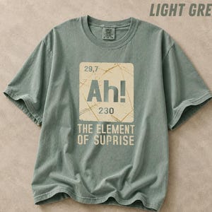 Ah Element of Surprise Shirt Funny Chemistry Pun Tee Retro Periodic Table Science Teacher Nerd Gift