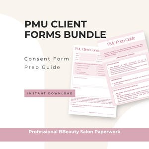May include: A bundle of PMU client forms, including a consent form and prep guide, with the text "PMU CLIENT FORMS BUNDLE" at the top. The forms are light pink and white, with the words "INSTANT DOWNLOAD" in a pink rectangle.