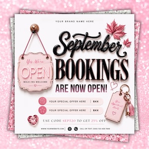 May include: A promotional flyer with the text September Bookings Are Now Open, featuring a pink hanging sign that says Yes, We're Open, Walk-ins Welcome, a pink tag with a key, a heart-shaped gem, and two offer bars with placeholders for text.