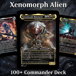 May include: Three trading cards titled Xenomorph Alien 100+ Commander Deck. The center card is Xenomorph Matriarch, flanked by Albino Xenomorph and Broodmother Xenomorph. Each card features detailed creature illustrations, black borders, and text.
