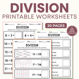 May include: A set of 20 printable division worksheets featuring math problems with numbers, word problems, and counting exercises. The pages include fields for name, date, and score, with clear black text on white paper and colorful borders.