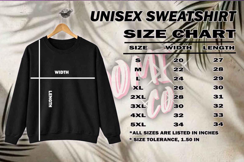 May include: Black unisex sweatshirt hanging on a wooden hanger. The image includes a size chart with measurements in inches for width and length, ranging from size S to 5XL.