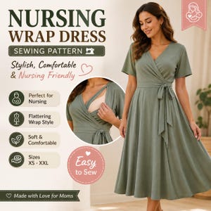 May include: A sage green wrap dress with short sleeves and a tie waist. The image includes text: NURSING WRAP DRESS SEWING PATTERN, Stylish, Comfortable & Nursing Friendly, Perfect for Nursing, Flattering Wrap Style, Soft & Comfortable, Sizes XS - XXL, Easy to Sew, Made with Love for Moms.