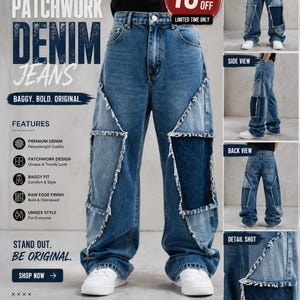May include: Baggy blue denim jeans featuring a patchwork design with contrasting light and dark blue fabric panels. The jeans have raw, frayed edges along the seams and patches, a button fly, and a wide-leg silhouette. Text includes PATCHWORK DENIM JEANS.
