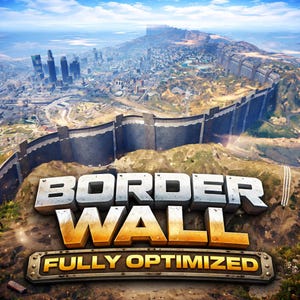 Può includere: Vista aerea di una città protetta da un grande muro, con le parole "BORDER WALL" in lettere 3D. Sotto, il testo "FULLY OPTIMIZED" in una cornice metallica. La scena è ambientata sotto un cielo blu.