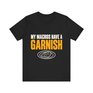 Meine Makros mit Garnierung | Protein-T-Shirt | Geschenk für Foodie-Fitness-Fans