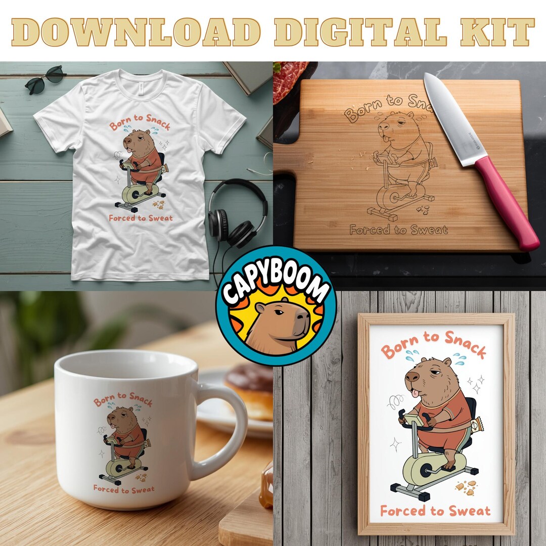 Capybara Fitness Print – Born to Snack Forced to Sweat (digital ...