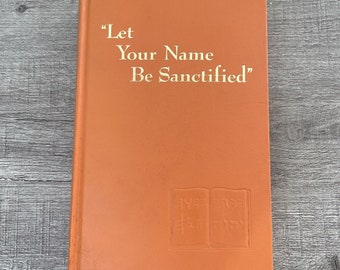 1961 Let Your Name Be Sanctified First 1st Edition Watch Tower Bible Jehovah's