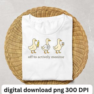 Off to Actively Monitor Png, Funny Goose Test Day PNG, School Exam Humor Graphic, Don't Stress do your Best Png, Teacher Goose Testing Day