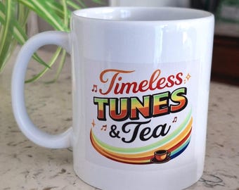 Timeless Tunes & Tea Classic Mug 11oz - Retro 70s Music Vibe - Gift For Music Lovers