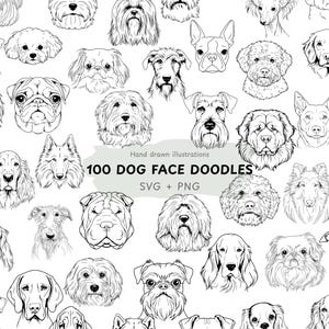May include: A collection of black and white line art illustrations featuring various dog breeds. The central text reads Hand drawn illustrations 100 DOG FACE DOODLES SVG + PNG. The image displays numerous distinct canine facial expressions and features.