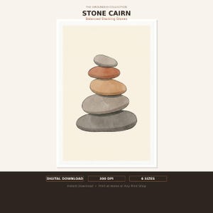 May include: A digital print featuring a watercolor illustration of a stone cairn. The cairn is composed of six stacked, oval-shaped stones in shades of gray, brown, and orange. The print includes the text "STONE CAIRN" and "Balanced Stacking Stones".