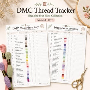 May include: A printable PDF DMC Thread Tracker with the text "Organize Your Floss Collection." The image shows two inventory sheets with color swatches and space to track floss. Bundles of colorful DMC embroidery floss and gold scissors are also visible.