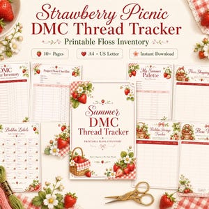 May include: A collection of printable DMC thread trackers with a strawberry picnic theme. The set includes pages for inventory, checklists, and labels, with decorative strawberry and floral accents. The text includes "Strawberry Picnic DMC Thread Tracker" and "Printable Floss Inventory".