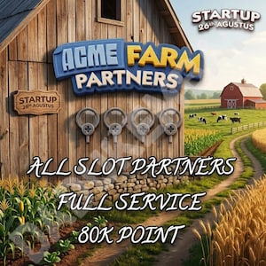 May include: A digital graphic featuring a wooden barn with the text ACME FARM PARTNERS, STARTUP 26th AGUSTUS, ALL SLOT PARTNERS, FULL SERVICE, and 80K POINT. The image includes four magnifying glass icons and a rural landscape with cows and crops.
