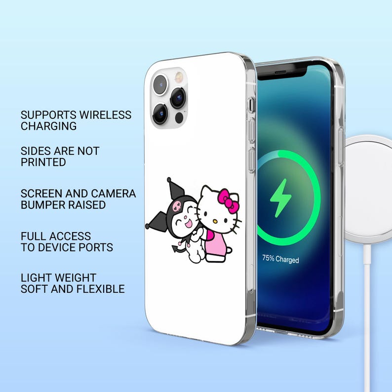 May include: A white phone case featuring a cartoon image of Hello Kitty and another character. The case is shown with a phone displaying a charging symbol. Text on the case reads: Supports Wireless Charging, Sides Are Not Printed, Screen and Camera Bumper Raised, Full Access to Device Ports, Light Weight Soft and Flexible.