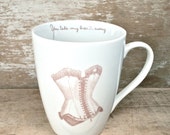 You Take My Breath Away Mug, DISCOUNTED SECOND, Love Romance Coffee Cup, Valentine's Day, Corsets, 16 oz Mug, Ready to Ship