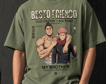 Jujutsu Kaisen Shirt, Besto Friendo Yuji Todo Meme Tee, My Brother Anime Graphic, Oversized Streetwear, Funny Anime Best Friend Gift