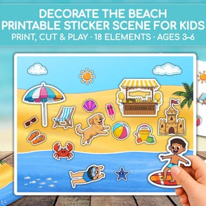 May include: A printable beach sticker scene for kids featuring 18 elements including a lemonade stand, sandcastle, dog, crab, beach umbrella, and sun. The text reads: DECORATE THE BEACH PRINTABLE STICKER SCENE FOR KIDS PRINT, CUT & PLAY 18 ELEMENTS AGES 3-6.