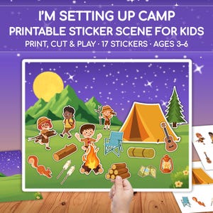 May include: A printable sticker scene titled I'M SETTING UP CAMP PRINTABLE STICKER SCENE FOR KIDS. The set includes 17 stickers featuring children in scout uniforms, a tent, a campfire, a guitar, a lantern, a squirrel, and logs on a night background.