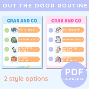 May include: Two colourful "Grab and Go" morning routine charts. Each chart has four steps: Put shoes on, grab backpack, add water bottle, and check lunchbox. The text "2 style options" and "PDF DOWNLOAD" are also visible.