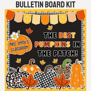 May include: A bulletin board kit featuring a black background with a black and white gingham border. The text reads "THE BEST PUMPKINS IN THE PATCH!" and "MRS. SMITH'S CLASSROOM" on a pumpkin. Includes orange pumpkin cutouts, leaf accents, and a pennant banner.