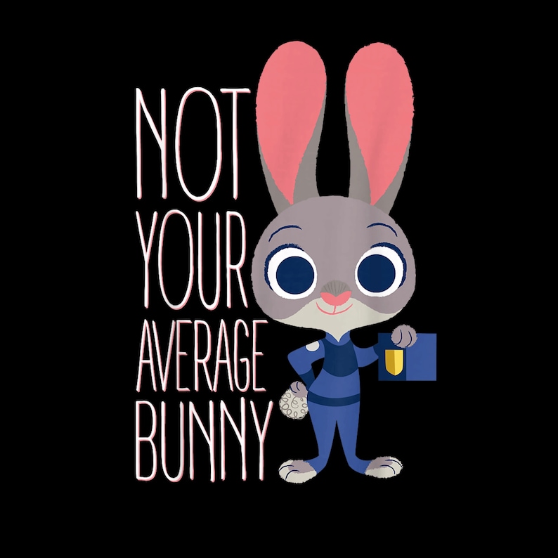 Zootopia Judy Hopps Graphic Tee Design – Not Your Average Bunny PNG (Digital Download) image 1