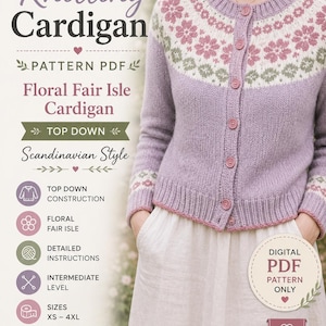 Knitting Cardigan Pattern PDF | Floral Fair Isle Cardigan | Scandinavian Top Down Sweater | Women Knit Jacket | XS-4XL