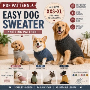 May include: Image of a knitting pattern for an easy dog sweater. The pattern includes sizes XXS-XL, fitting small to large dogs. The image shows three dogs wearing sweaters in different colors. The text includes "Cozy & Stylish" and "Handmade with Love."
