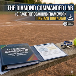May include: A navy blue binder with the text "THE DIAMOND COMMANDER LAB" and "PRECISION ARCHITECTURE FOR YOUR SEASON" sits open next to a whistle and softball. The image also includes the text "10-PAGE PDF COACHING FRAMEWORK | INSTANT DOWNLOAD".