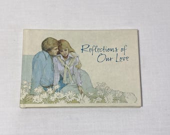 Vintage 1977 Hallmark Reflections of Our Love HC Book Illustrated