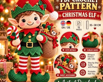May include: A crochet Christmas elf doll with a red and green hat, a candy cane, and a brown sack containing a teddy bear. The image includes text: PDF CROCHET PATTERN CHRISTMAS ELF, EN/DE, 15 PAGES, 35-38 CM, CUTE DETAILS, CURLED SHOES, SWEET ACCESSORIES.