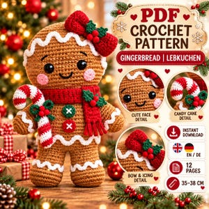 May include: A crochet gingerbread person doll with a red bow, red scarf, and candy cane. The text reads PDF CROCHET PATTERN, GINGERBREAD | LEBUCHEN, CUTE FACE DETAIL, CANDY CANE DETAIL, BOW & ICING DETAIL, INSTANT DOWNLOAD, 12 PAGES, 35-38 CM.