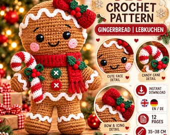 May include: A crochet gingerbread person doll with a red bow, red scarf, and candy cane. The text reads PDF CROCHET PATTERN, GINGERBREAD | LEBUCHEN, CUTE FACE DETAIL, CANDY CANE DETAIL, BOW & ICING DETAIL, INSTANT DOWNLOAD, 12 PAGES, 35-38 CM.