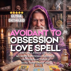 May include: A digital illustration featuring a wizard in a purple robe, with the text "AVOIDANT TO OBSESSION LOVE SPELL". The image includes tarot cards, candles, and a bottle labelled "ROMANTIC MAGNETISM". The background features bookshelves and mystical elements.