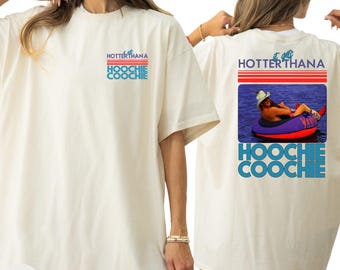 Camiseta Hotter Than A Hoochie Coochie, Camiseta Meme, Camiseta de Vacaciones, Camiseta para Amantes de la Música, Música Country de los 90, Camiseta de Colores Modernos y Cómodos para el Verano