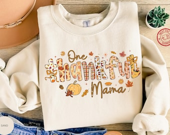 One Thankful Mama Sweatshirt, Fall Season Shirt, Thanksgiving Gift, Autumn Outfit