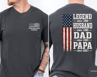 Personalized Legend, Husband, Dad And Grandpa, Dad America Shirt, Father's Day Gift for Dad,Custom Family Name Shirt, July 4th Dad Shirt