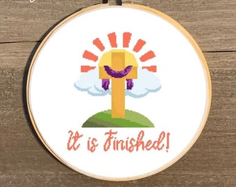 It is Finished Easter Cross Stitch Pattern, Resurrection Easter Cross Stitch Chart, Happy Easter Cross Stitch Pattern, Resurrection Pattern