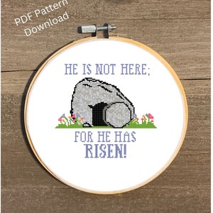 He Has Risen Cross Stitch Pattern Easter Cross Stitch Chart He is Not Here For He Has Risen Cross Stitch Empty Tomb Cross Stitch Easter PDF