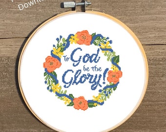 To God Be the Glory Cross Stitch Pattern, Cross Stitch Flower Wreath Chart, Floral Wreath Pattern Cross Stitch Chart, Christian Cross Stitch